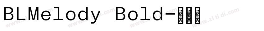 BLMelody Bold字体转换